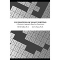 Foundations of Grant Writing: A Systemic Approach Based on Experience