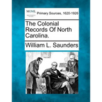 The Colonial Records Of North Carolina. - Paperback