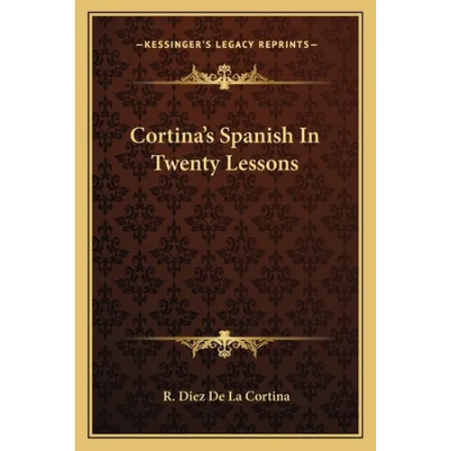 Cortina's Spanish In Twenty Lessons