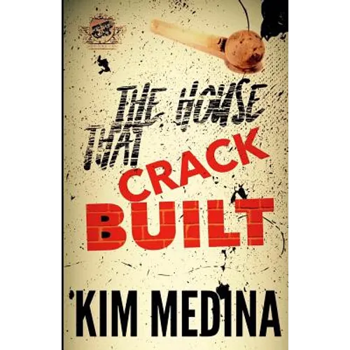 The House That Crack Built (The Cartel Publications Presents)