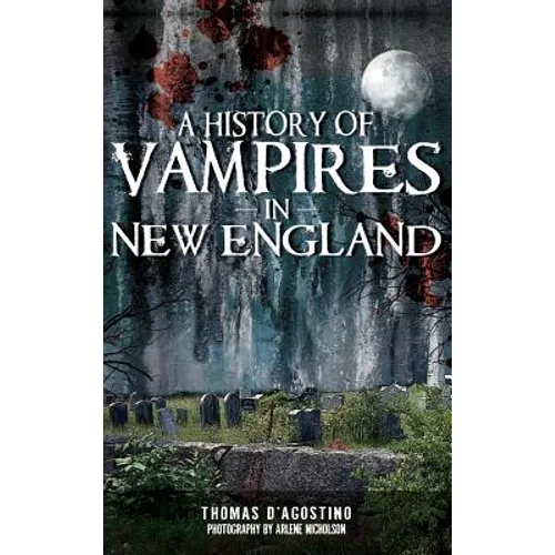 A History of Vampires in New England