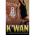 Section 8: A Hood Rat Novel