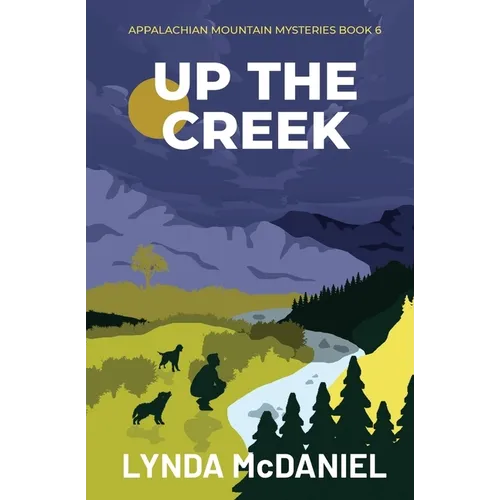 Up the Creek: A Mystery Novella