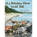 If a Petoskey Stone Could Talk