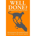 Well Done? Growing in the Things of God