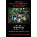 Hunting The West Memphis Boogeyman