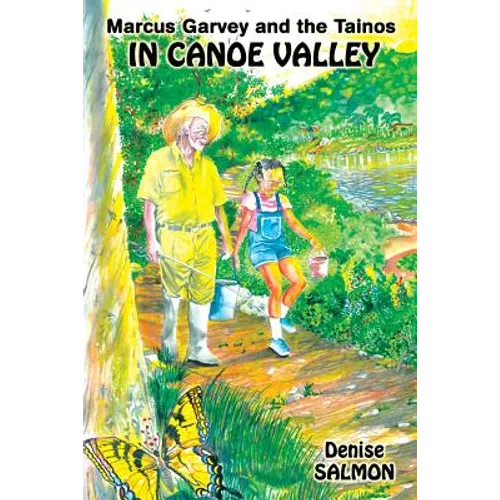 Marcus Garvey and the Tainos in Canoe Valley