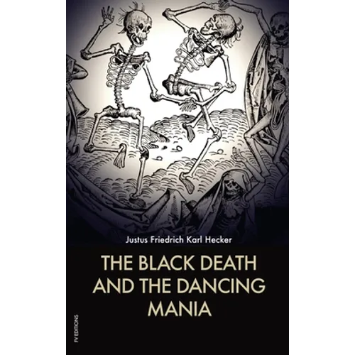 The Black Death and the Dancing Mania