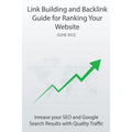Link Building and Backlink Guide for Ranking Your Website: Inrease your SEO and Google Search Results with Quality Traffic