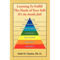 Learning to Fulfill the Needs of Your Self