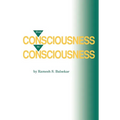 From Consciousness to Consciousness