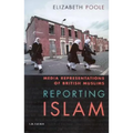 Reporting Islam: Media Representations and British Muslims