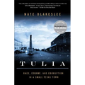 Tulia: Race, Cocaine, and Corruption in a Small Texas Town
