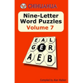 Chihuahua Nine-Letter Word Puzzles Volume 7