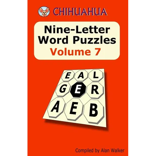 Chihuahua Nine-Letter Word Puzzles Volume 7