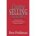 Creative Selling for the 1990's