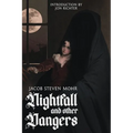 Nightfall and Other Dangers