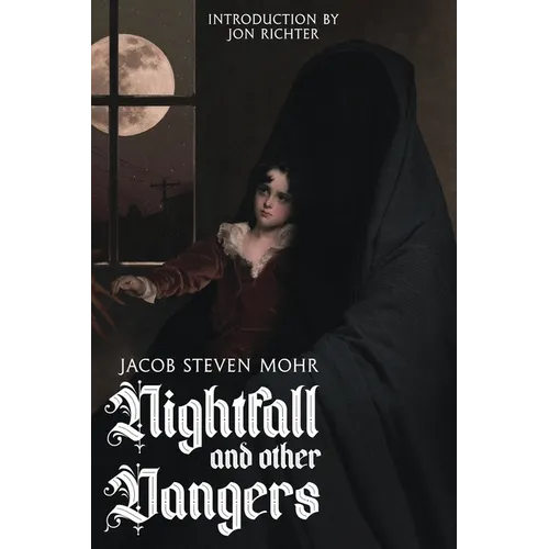 Nightfall and Other Dangers