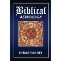 Biblical Astrology: How to be a Prophet