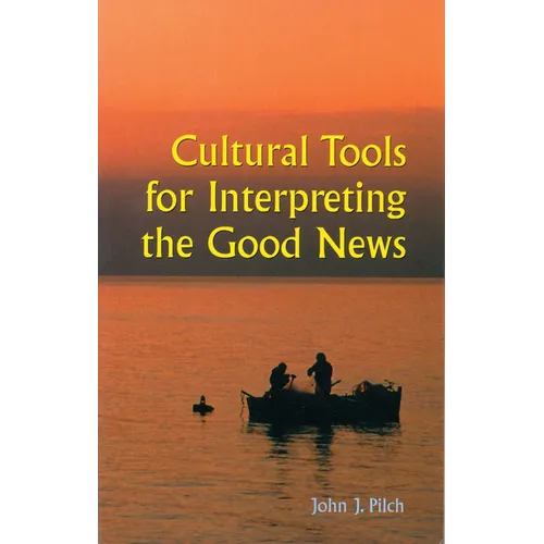 Cultural Tools for Interpreting the Good News