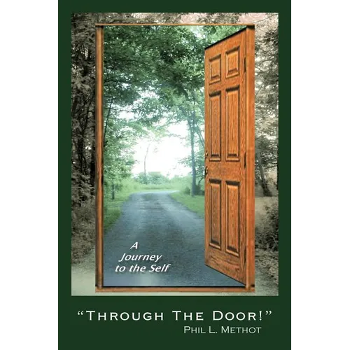 Through the Door!: A Journey to the Self