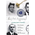 This Has Happened: An Italian Family in Auschwitz