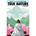 True Nature: The Wise Woman in Nepal and Searching the Himalayas for Enlightenment