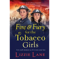 Fire and Fury for the Tobacco Girls