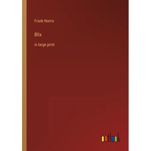 Blix: in large print