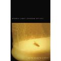 Atomic Light (Shadow Optics)