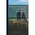 Pioneer Sketches of Long Point Settlement: Or, Norfolk's Foundation Builders and Their Family Genealogies