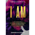 I Am: Walk in Divine Confidence, Supernatural Boldness, While Being Free From Rejection, And Emotional Wounds.