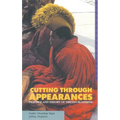 Cutting Through Appearances: Practice and Theory of Tibetan Buddhism