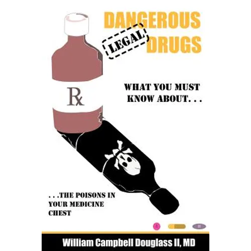Dangerous Legal Drugs