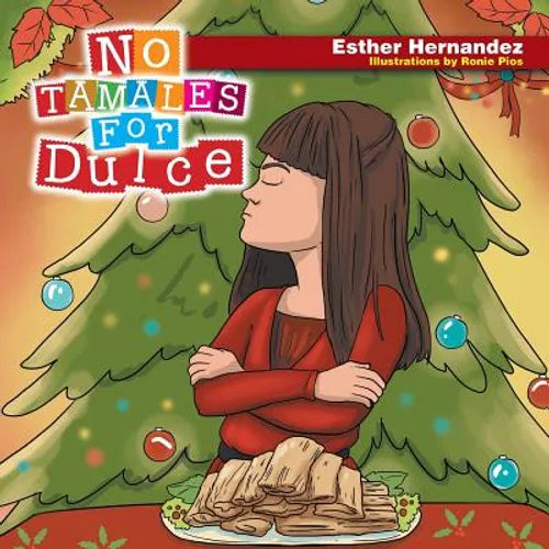 No Tamales For Dulce