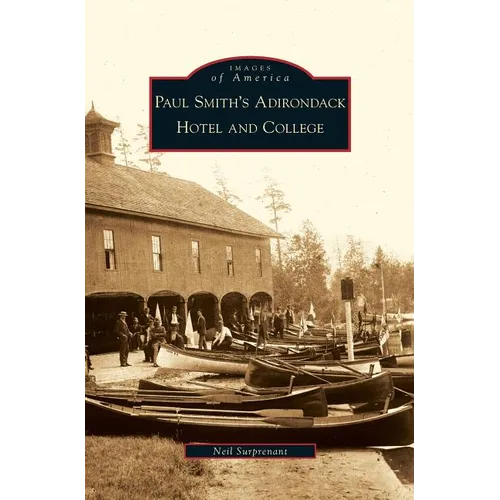 Paul Smith's Adirondack Hotel and College