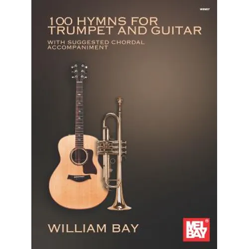 100 Hymns for Trumpet and Guitar: With Suggested Chord Accompaniment