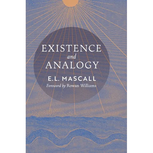 Existence and Analogy: A Sequel to He Who Is