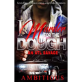 I Murder For The Dough: An Atl Savage