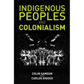 Indigenous Peoples and Colonialism: Global Perspectives