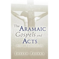 The Aramaic Gospels and Acts