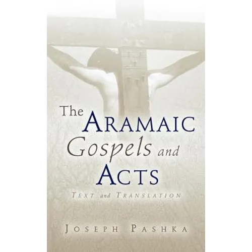 The Aramaic Gospels and Acts