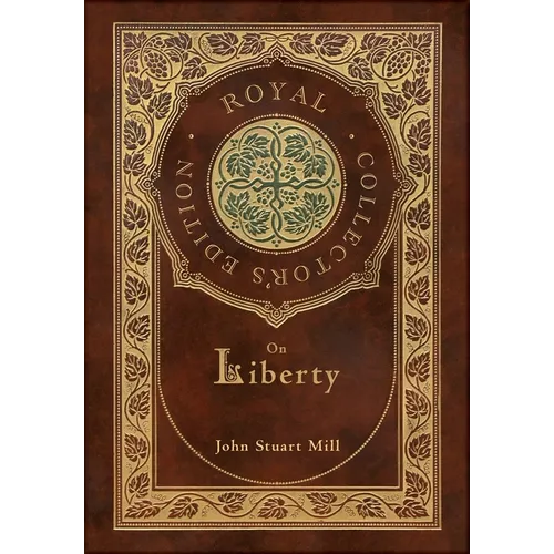On Liberty (Royal Collector's Edition) (Case Laminate Hardcover with Jacket)