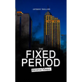 THE FIXED PERIOD (Dystopian Classic)
