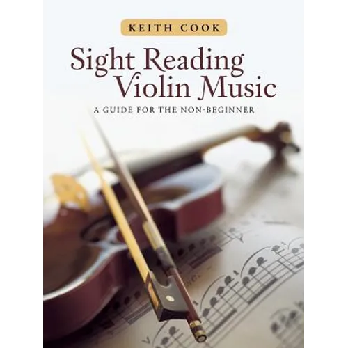Sight Reading Violin Music: A Guide for the Non-Beginner
