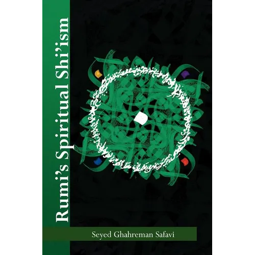 Rumi's Spiritual Shi'ism