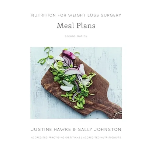 Nutrition for Weight Loss Surgery Meal Plans