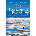 The Horizontal Everest: Extreme Journeys on Ellesmere Island