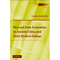 War and State Formation in Ancient China and Early Modern Europe