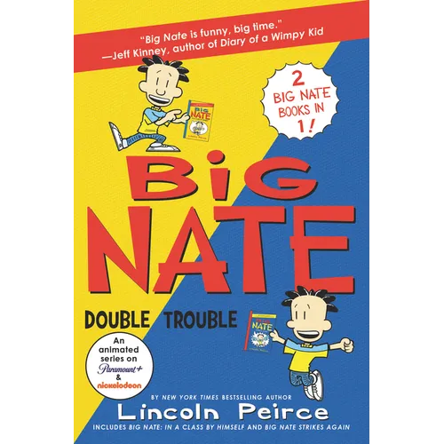 Big Nate: Double Trouble: In a Class by Himself and Strikes Again